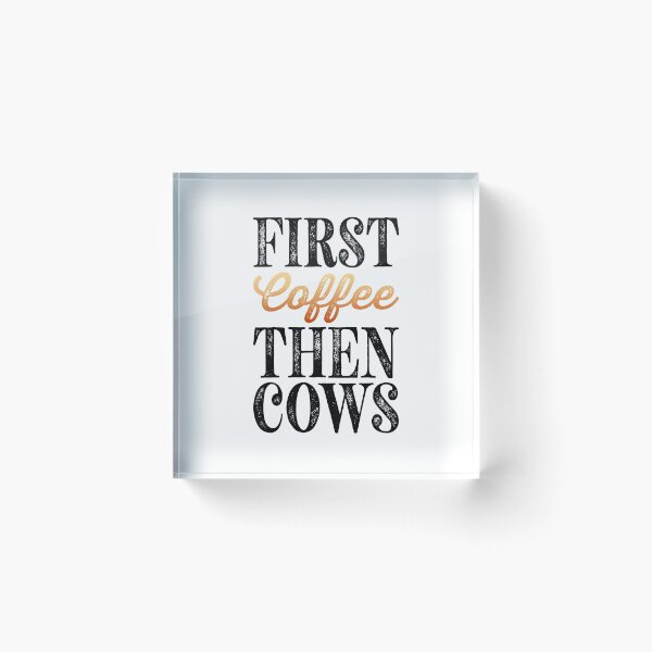 Item preview, First Coffee Then Cows Essential Classic Sticker And Shirt Design designed and sold by Glike.