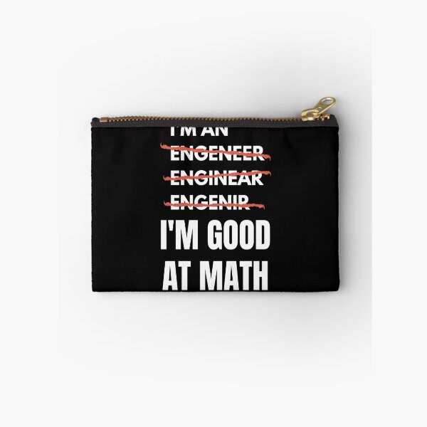 Item preview, I'm An Engineer I'm Good At Math designed and sold by momsnpops.