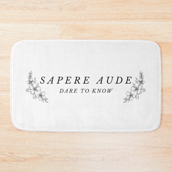 Item preview, Sapere Aude - Dare to Know designed and sold by bwayjime.