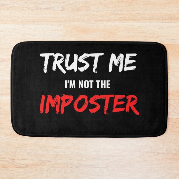 Item preview, Trust Me I'm Not The Imposter designed and sold by momsnpops.