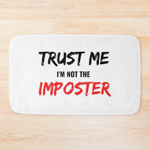 Item preview, Trust Me I'm Not The Imposter designed and sold by momsnpops.
