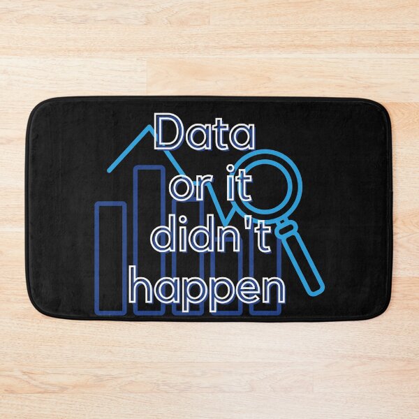 Item preview, Data or it didn't happen designed and sold by Sanskrati.