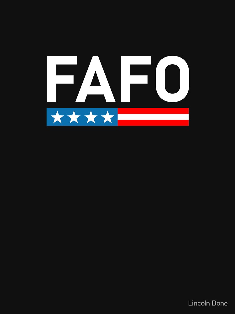 Custom Fuck Around And Find Out Fafo F Around And Find Out T Shirt  Rectangle Patch By Cm-arts - Artistshot