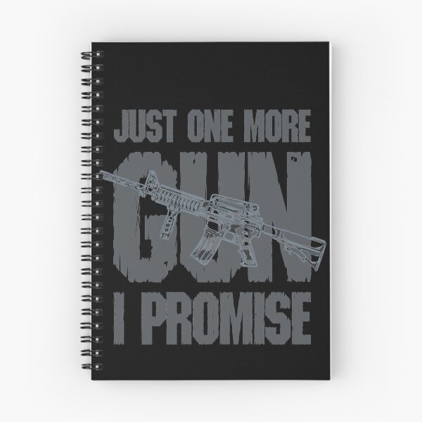 Item preview, Funny Just One More Gun I Promise  designed and sold by Alexandra Schowalter.