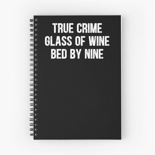 Item preview, True Crime Glass of Wine Bed by Nine,Wine lovers, Crime Attitude,Early Sleepers,Bedding shirts,Funny,Graphic,bags, Laptop Skins, scraf, mobile cases, face masks designed and sold by kenganalashish.