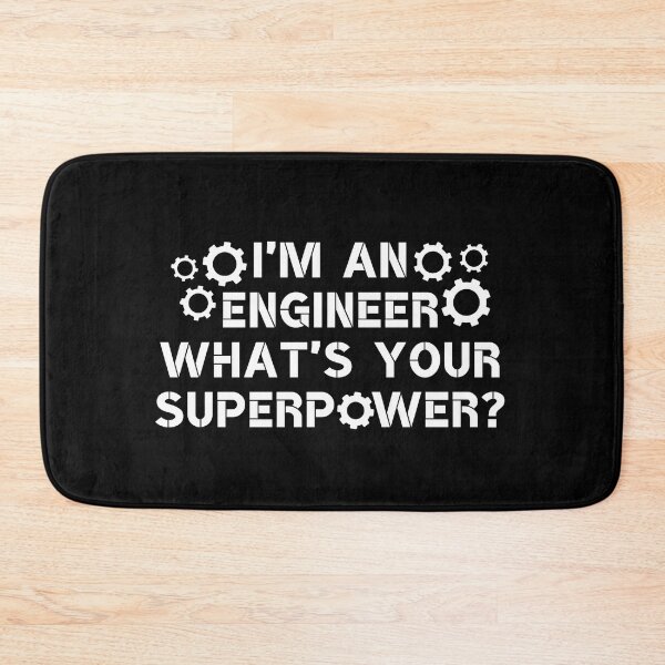 Item preview, I Am An Engineer What Is Your Superpower designed and sold by hachemi riadh.