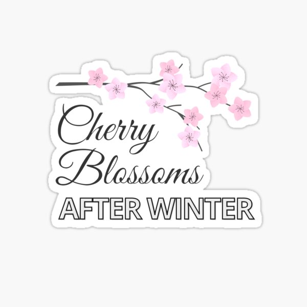 Cherry Blossoms After Winter Gifts Merchandise Redbubble