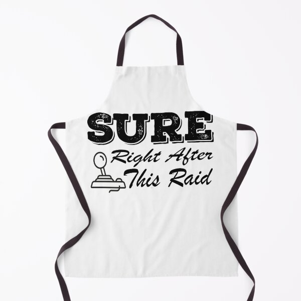 Item preview, Sure, Right After This Raid  A designed and sold by ThebestArtshop.