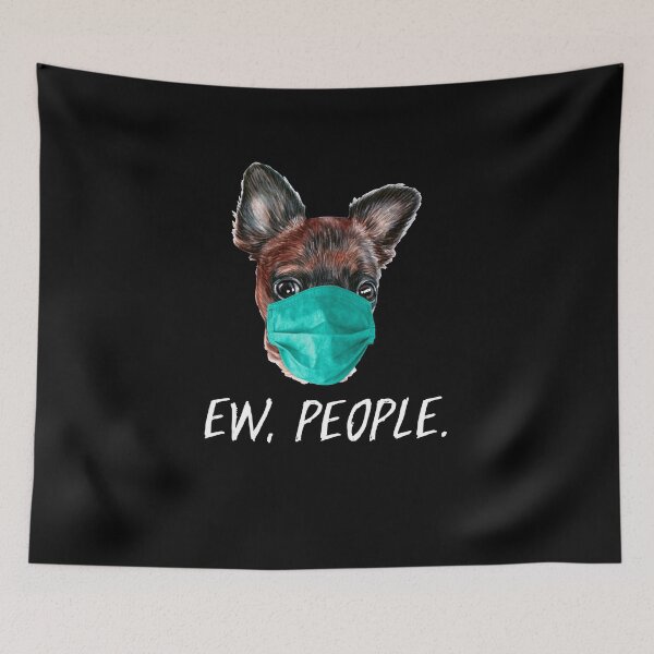 Item preview, BRUSSELS GRIFFON dog wearing a face mask EW PEOPLE designed and sold by theshirtinator.