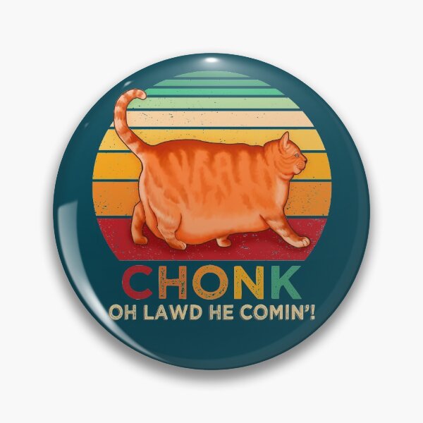 Item preview, Chonk Oh Lawd He Comin Funny Chonk Cat designed and sold by GreenSplash.