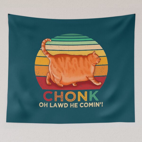 Item preview, Chonk Oh Lawd He Comin Funny Chonk Cat designed and sold by GreenSplash.