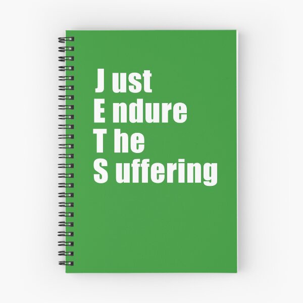 Item preview, Just endure the suffering designed and sold by AsKartongs.