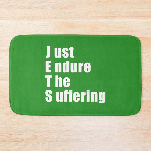 Item preview, Just endure the suffering designed and sold by AsKartongs.