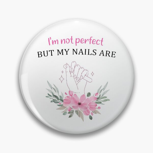 Item preview, i'm not perfect but my nails are designed and sold by LiteforART.