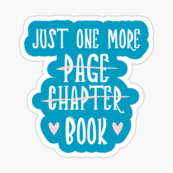 Item preview, Reading just one more page...chapter... book! designed and sold by DeliriousSteve.
