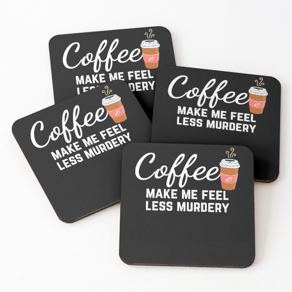 Item preview, Coffee,Coffee makes me Feel Less Murdery, Funny Coffee,Mens Coffee,Graphic ,Coffee Lovers,Graphic,bags, Laptop Skins, scraf, mobile cases, face masks designed and sold by kenganalashish.