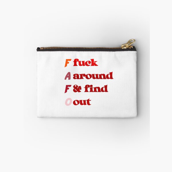 Item preview, FAFO Fuck Around & Find Out designed and sold by MeowTouch Art.