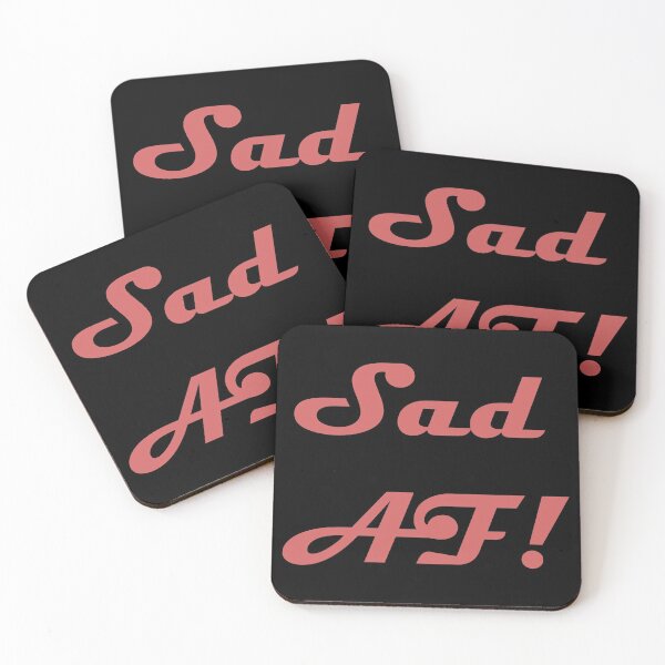 Item preview, Sad AF designed and sold by SassyKat123.