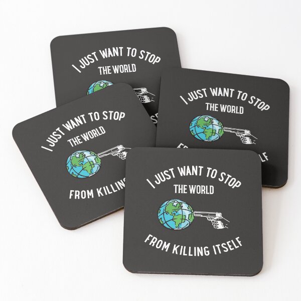Item preview, I just want to save the world from killing itself designed and sold by PlantDemia.