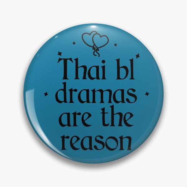 Item preview, Thai BL Dramas Are The Reason designed and sold by Shujii.