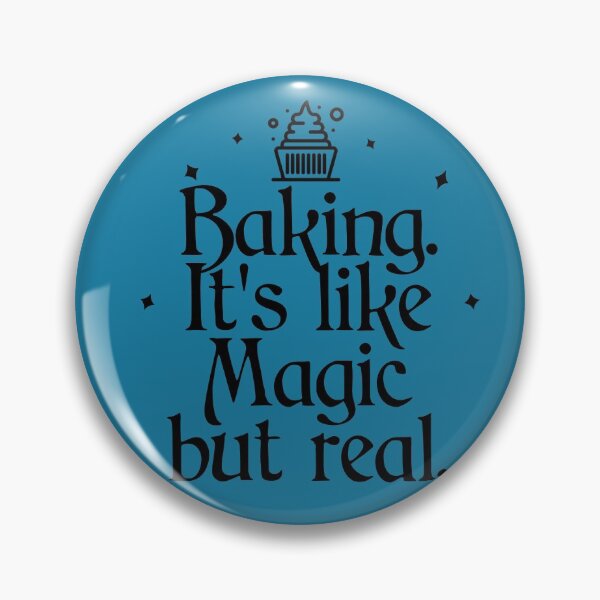 Item preview, Baking. It's like Magic but Real. designed and sold by Shujii.