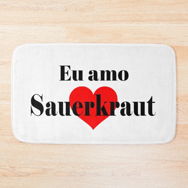Item preview, Eu amo Sauerkraut designed and sold by Patrick Khoury.