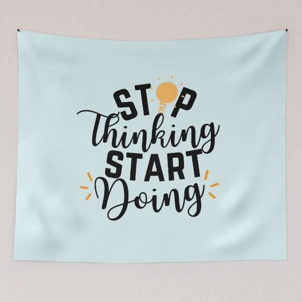 Item preview, Stop Thinking Start Doing designed and sold by aoichan3939.