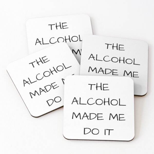 Item preview, The Alcohol Made Me Do It designed and sold by JCWardrobe.