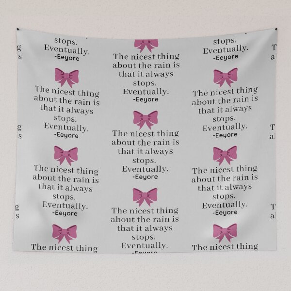 Item preview, Eeyore Rain Quote designed and sold by EverythingCore.