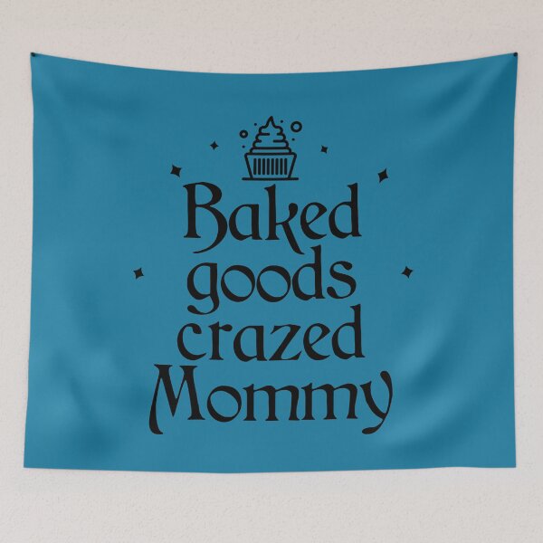 Item preview, Baked Goods Crazed Mommy designed and sold by Shujii.