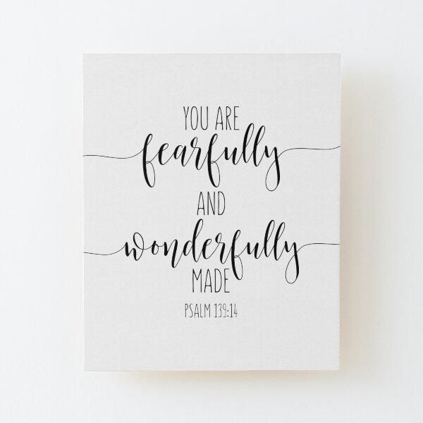 You Are Fearfully And Wonderfully Made Gifts Merchandise Redbubble