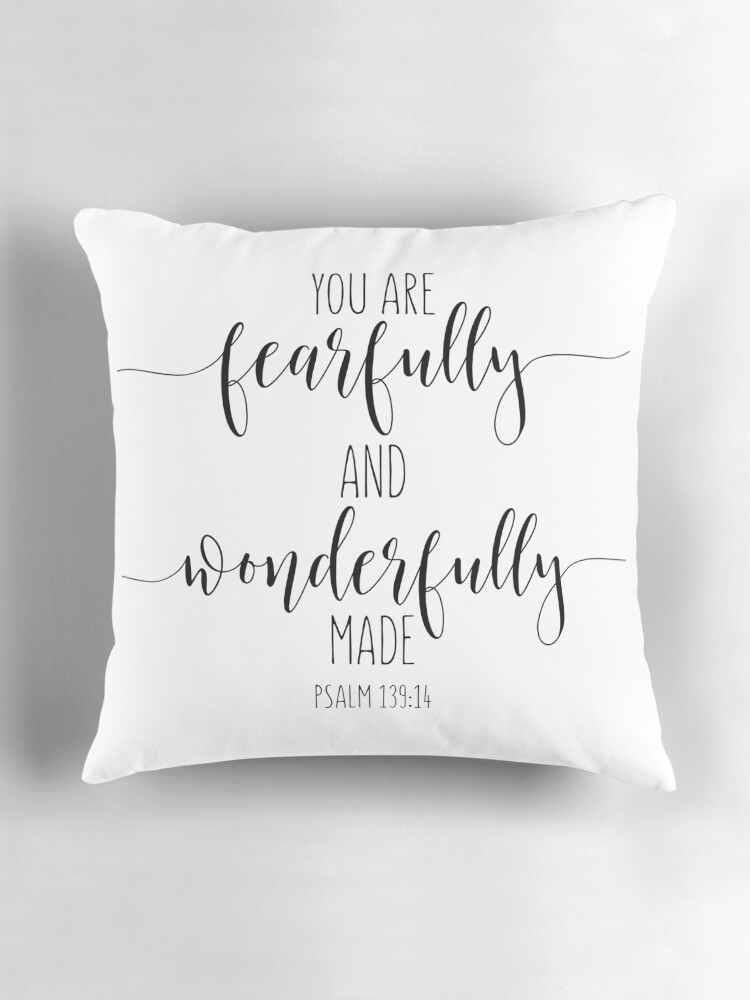 You Are Fearfully & Wonderfully Made {Cushion Cover} You Are Fearfully & Wonderfully Made {Cushion Cover}