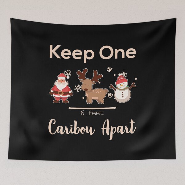 Item preview, Keep One Caribou Apart Funny Reindeer Christmas Covid Joke 2020 designed and sold by Scratches Tees.