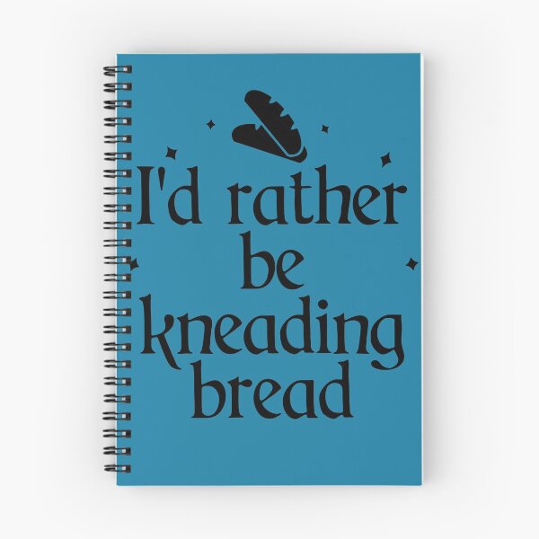 Item preview, I'd Rather be Kneading Bread designed and sold by Shujii.