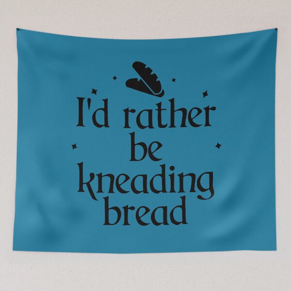 Item preview, I'd Rather be Kneading Bread designed and sold by Shujii.