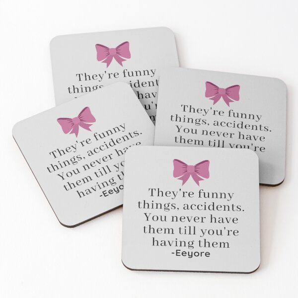 Item preview, Eeyore Accidents Quote designed and sold by EverythingCore.