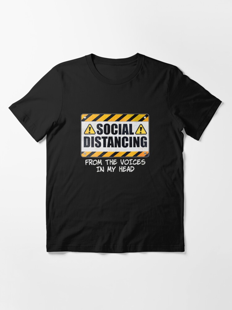 Alternate view of Social Distancing from the Voices In My Head Essential T-Shirt