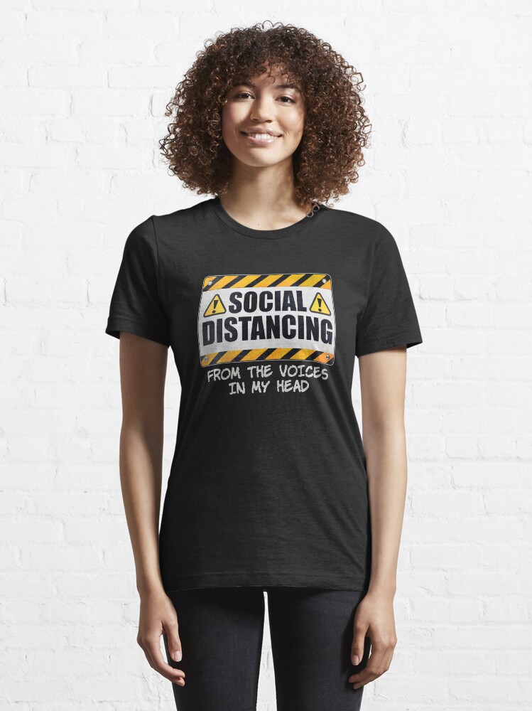 Alternate view of Social Distancing from the Voices In My Head Essential T-Shirt