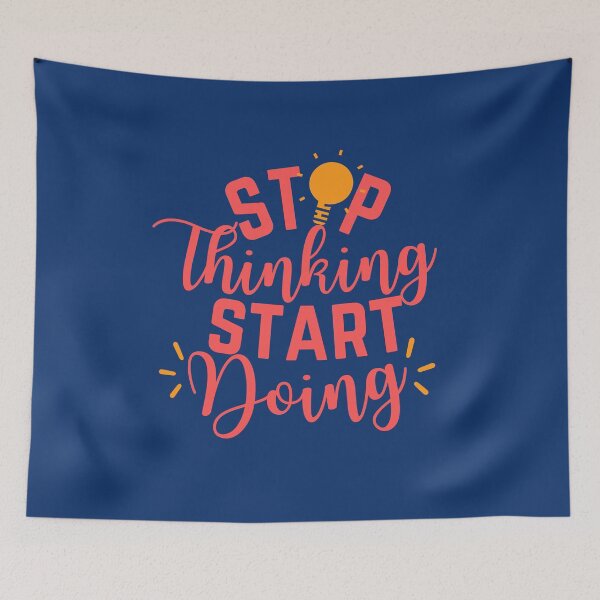 Item preview, Stop Thinking Start Doing designed and sold by aoichan3939.