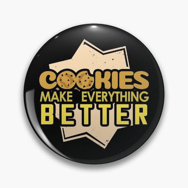 Item preview, Cookies Make Everything Better designed and sold by titanosdesign.