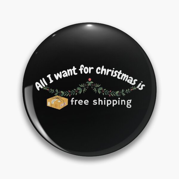 Artikelvorschau, All I want for christmas is free shipping entworfen und verkauft von avocadissimo.