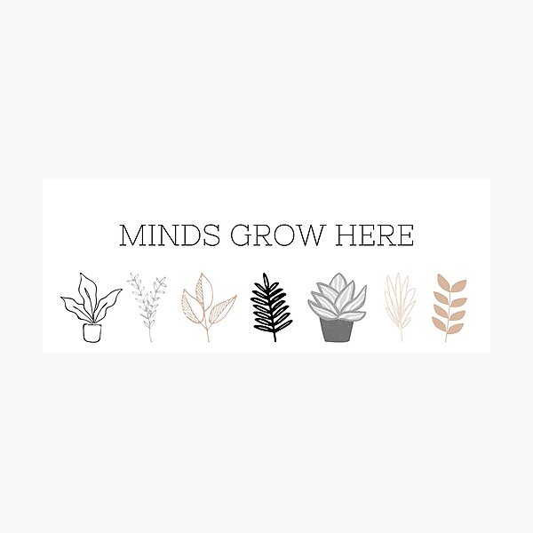 Item preview, minds grow here designed and sold by thecutesyclass.