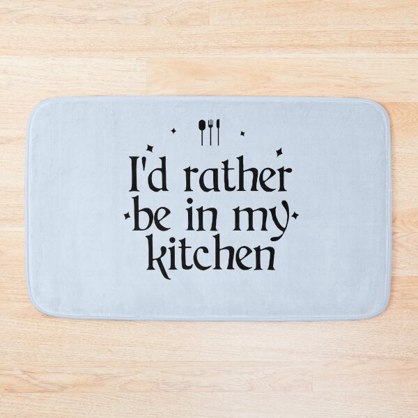 Item preview, I''d rather be in my kitchen designed and sold by Shujii.