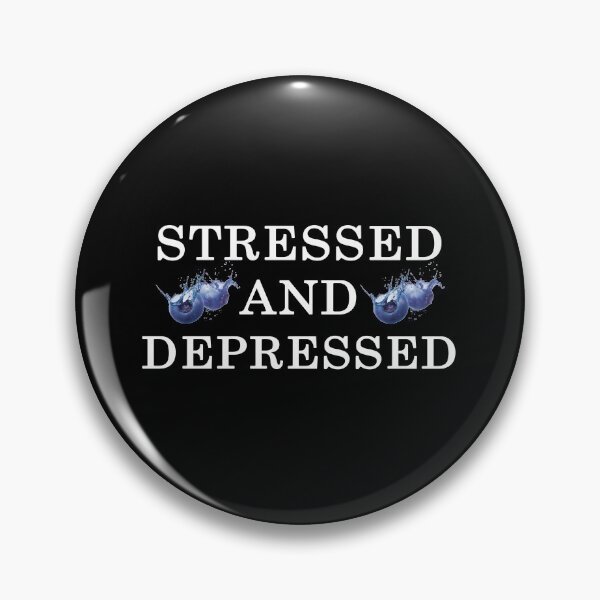 Item preview, Stressed And Depressed designed and sold by Snow Designer.