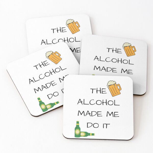 Item preview, The Alcohol Made Me Do It Pictured designed and sold by JCWardrobe.