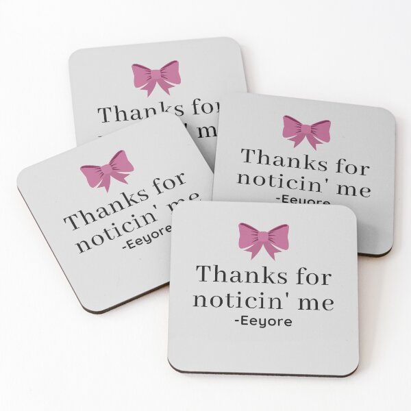 Item preview, Eeyore Thanks for Noticin' Me Quote designed and sold by EverythingCore.