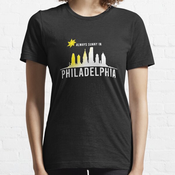 Always Sunny In Philidelphia Essential T-Shirt
