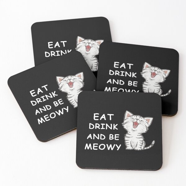 Item preview, Eat Drink And Be Meowy designed and sold by Snow Designer.