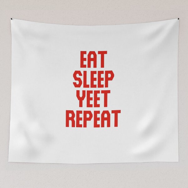 Item preview, Eat Sleep Yeet Repeat Red designed and sold by Shujii.