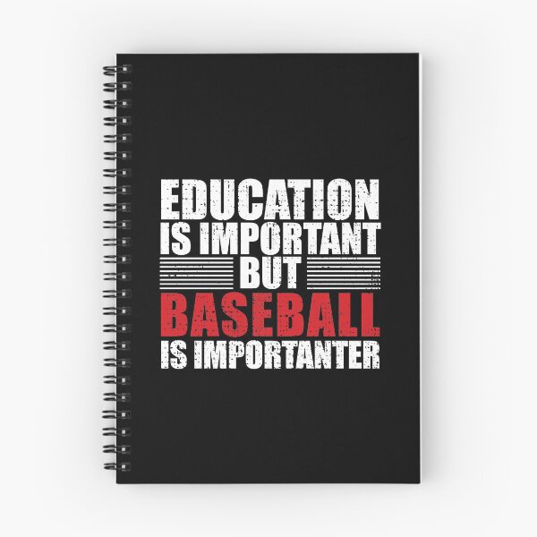 Item preview, Education is Important But Baseball is IMPORTANTER designed and sold by Adel Qasem.
